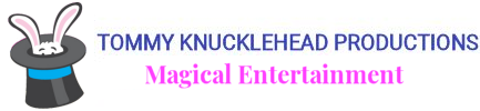 Tommy Knucklehead Magical Entertainment